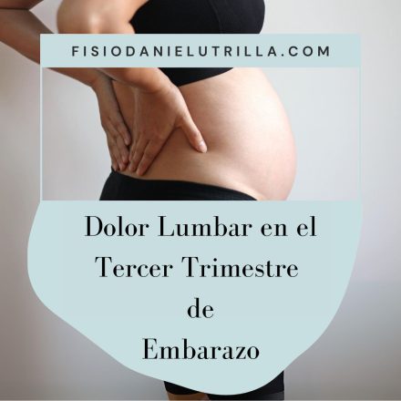 dolor lumbar embarazo tercer trimestre